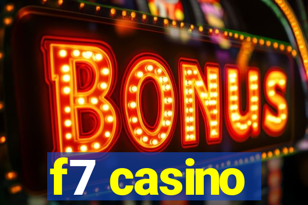 f7 casino